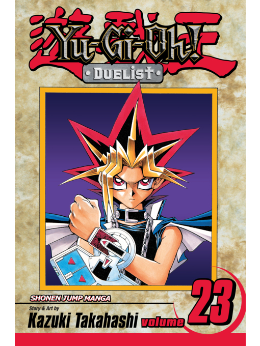 Title details for Yu-Gi-Oh!: Duelist, Volume 23 by Kazuki Takahashi - Wait list